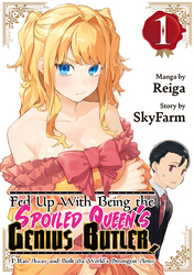 Cover of Fed Up With Being the Spoiled Queen's Genius Butler, I Ran Away and Built the World's Strongest Army Volume 1