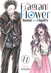 Cover of The Fragrant Flower Blooms With Dignity Volume 11
