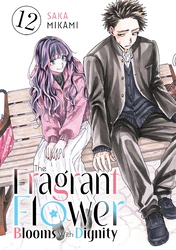 Cover of The Fragrant Flower Blooms With Dignity