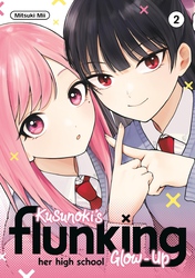Cover of Kusunoki's Flunking Her High School Glow-Up Volume 2