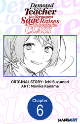 Cover of Demoted to a Teacher, the Strongest Sage Raises an Unbeatable Class #006