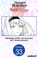 Cover of Demoted to a Teacher, the Strongest Sage Raises an Unbeatable Class #033