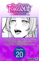 Cover of Final Boss Fake-out: The Protagonist Thinks She Killed Me So Now I'm Free! #020