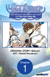 Cover of I... Don't Want to Work Anymore. I Quit Being an Adventurer For Good and You Can't Stop Me. #001