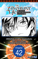 Cover of My Adventurer Life: I Became the Strongest Magic-Refining Sage in a New World CHAPTER SERIALS