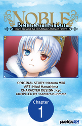 Noble Reincarnation ~Born Blessed, So I'll Obtain Ultimate Power~ Chapter Serials