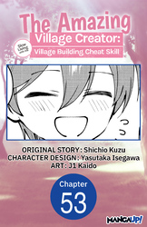 Cover of The Amazing Village Creator: Slow Living with the Village Building Cheat Skill Chapter Serials