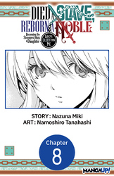 Cover of Died a Slave, Reborn a Noble: Becoming the Strongest With a Daughter Who's Older Than Me #008