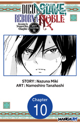 Cover of Died a Slave, Reborn a Noble: Becoming the Strongest With a Daughter Who's Older Than Me #010