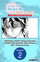 Cover of I'm Glad They Kicked Me From The Hero's Party... But Why're you following me, Great Saintess? #002