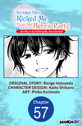 Cover of I'm Glad They Kicked Me From The Hero's Party... But Why're you following me, Great Saintess? Chapter Serials