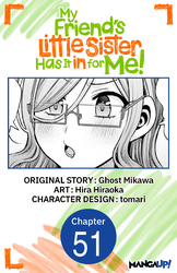 Cover of My Friend's Little Sister Has It in for Me! CHAPTER SERIALS