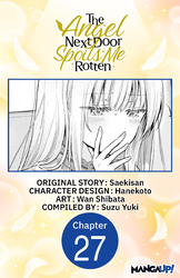 Cover of The Angel Next Door Spoils Me Rotten CHAPTER SERIALS