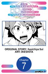 Cover of The Re-Reincarnated Boy Lives Peacefully as an S-Rank Adventurer ~ I, a Sage and Hero in My Previous Lives, Will Live a Simple Life in My Next ~ #007