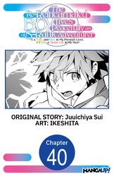 Cover of The Re-Reincarnated Boy Lives Peacefully as an S-Rank Adventurer ~ I, a Sage and Hero in My Previous Lives, Will Live a Simple Life in My Next ~ #040