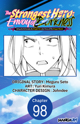 Cover of The Strongest Hero: Envoy of Darkness -Betrayed by His Comrades, the Strongest Hero Joins Forces with the Strongest Monster- CHAPTER SERIALS