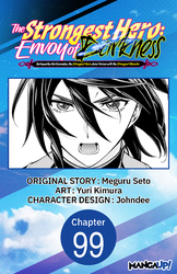 Cover of The Strongest Hero: Envoy of Darkness -Betrayed by His Comrades, the Strongest Hero Joins Forces with the Strongest Monster- CHAPTER SERIALS