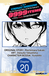 Cover of The Strongest Swordsman Has Zero Equipment Slots, but He Can Equip up to 9999 Items if It's (Cute) Cursed Equipment #020