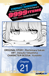 Cover of The Strongest Swordsman Has Zero Equipment Slots, but He Can Equip up to 9999 Items if It's (Cute) Cursed Equipment #021