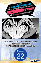 Cover of The Strongest Swordsman Has Zero Equipment Slots, but He Can Equip up to 9999 Items if It's (Cute) Cursed Equipment #022