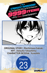 Cover of The Strongest Swordsman Has Zero Equipment Slots, but He Can Equip up to 9999 Items if It's (Cute) Cursed Equipment #023