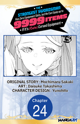 Cover of The Strongest Swordsman Has Zero Equipment Slots, but He Can Equip up to 9999 Items if It's (Cute) Cursed Equipment #024