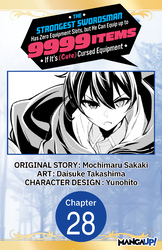 Cover of The Strongest Swordsman Has Zero Equipment Slots, but He Can Equip up to 9999 Items if It's (Cute) Cursed Equipment #028