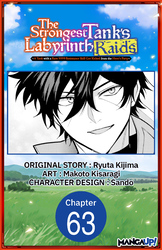 Cover of The Strongest Tank's Labyrinth Raids -A Tank with a Rare 9999 Resistance Skill Got Kicked from the Hero's Party- CHAPTER SERIALS