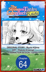 Cover of The Strongest Tank's Labyrinth Raids -A Tank with a Rare 9999 Resistance Skill Got Kicked from the Hero's Party- CHAPTER SERIALS