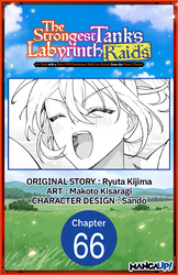 Cover of The Strongest Tank's Labyrinth Raids -A Tank with a Rare 9999 Resistance Skill Got Kicked from the Hero's Party- CHAPTER SERIALS