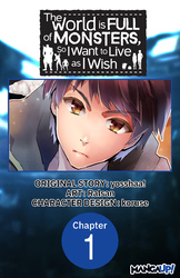 The World is Full of Monsters, So I Want to Live as I Wish Chapter Serials