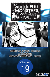 Cover of The World is Full of Monsters, So I Want to Live as I Wish #019
