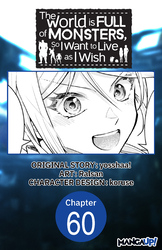Cover of The World is Full of Monsters, So I Want to Live as I Wish Chapter Serials