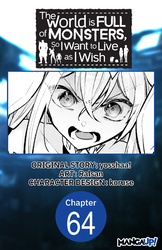 Cover of The World is Full of Monsters, So I Want to Live as I Wish Chapter Serials