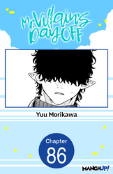 Cover of Mr. Villain's Day Off CHAPTER SERIALS