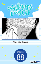 Cover of Mr. Villain's Day Off CHAPTER SERIALS