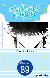 Cover of Mr. Villain's Day Off CHAPTER SERIALS