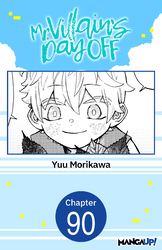 Cover of Mr. Villain's Day Off CHAPTER SERIALS