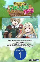 Cover of Reborn as a Feudal Lord Gathering a Talented Elite So This Land Can Thrive by Employing My Past Life Experiences as an Overworked White-Collar…#001