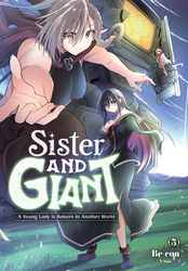 Cover of Sister and Giant： A Young Lady Is Reborn in Another World