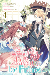 Cover of The Small-Animallike Lady Is Adored by the Ice Prince (manga)