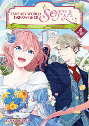 Cover of Fantasy-world Dressmaker SofiaThe broke noble daughter will make clothes using modern knowledge to enrich everyone's lives