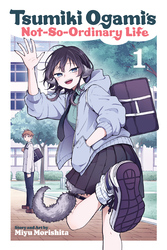 Cover of Tsumiki Ogami's Not-So-Ordinary Life, Vol. 1