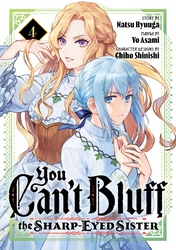 Cover of You Can't Bluff the Sharp-Eyed Sister Volume 4