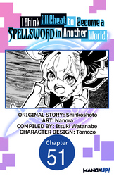 Cover of I Think I'll Cheat to Become a Spellsword in Another World CHAPTER SERIALS