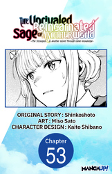 Cover of The Unrivaled Reincarnated Sage of Another World -The Strongest in Another World Through Game Knowledge- CHAPTER SERIALS