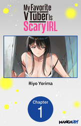 Cover of My Favorite VTuber Is Scary IRL #001