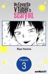 Cover of My Favorite VTuber Is Scary IRL #003