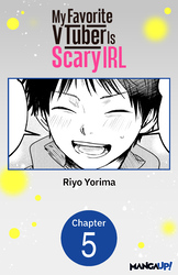 Cover of My Favorite VTuber Is Scary IRL #005