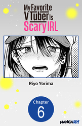 Cover of My Favorite VTuber Is Scary IRL #006